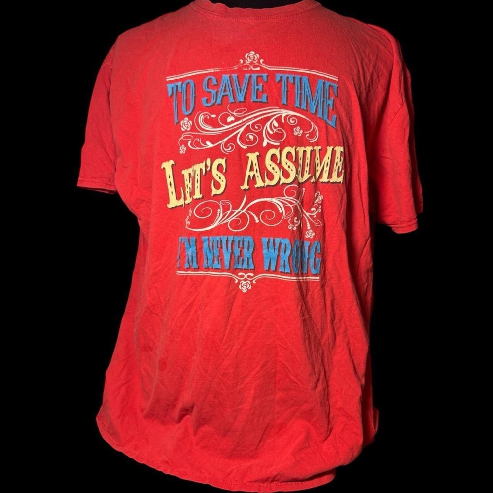 LifeStyle Classic “To Save Time Let’s Assume I’m Never Wrong” Graphic Tee - 2XL